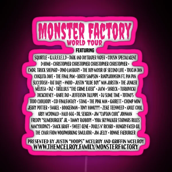 Monster Factory World Tour White RGB Neon Sign