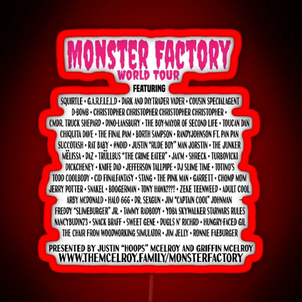 Monster Factory World Tour White RGB Neon Sign