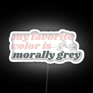 Morally Grey RGB Neon Sign