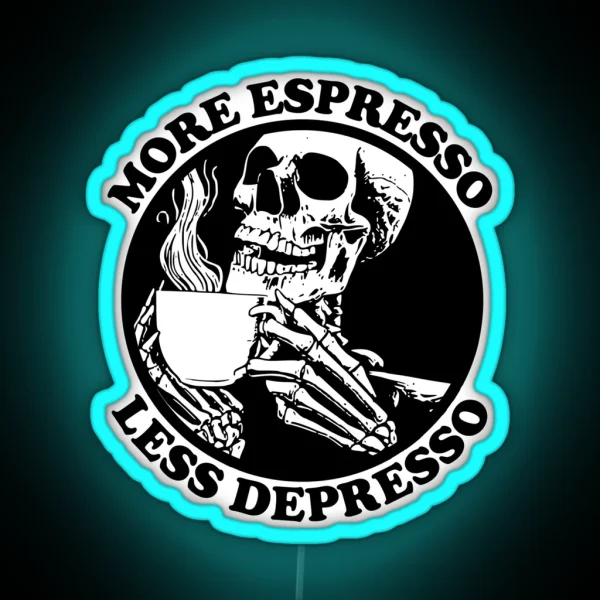 More Espresso Less Depresso Skeleton Drinking RGB Neon Sign