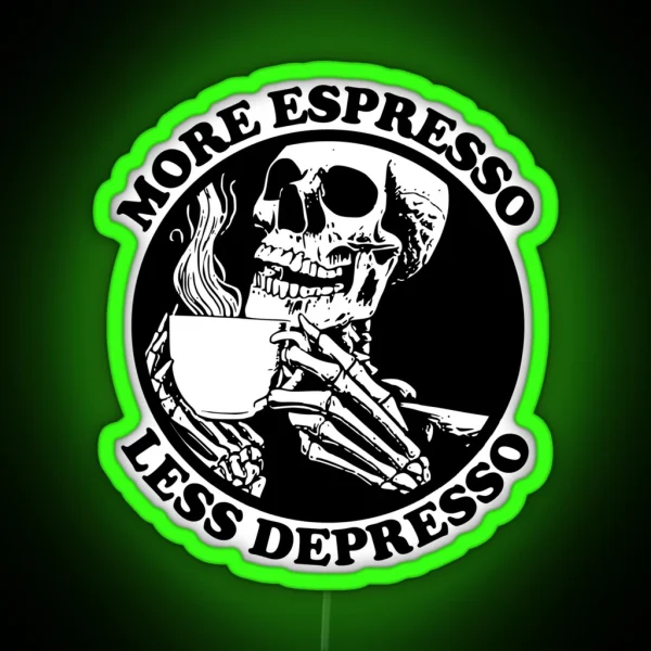 More Espresso Less Depresso Skeleton Drinking RGB Neon Sign