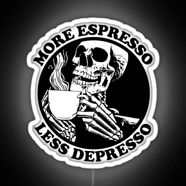 More Espresso Less Depresso Skeleton Drinking RGB Neon Sign