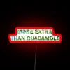 Vibrant RGB glow: 'More Extra than Guacamole' statement home decor sign.