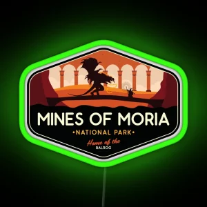 Moria National Park Home Of The Balrog RGB Neon Sign