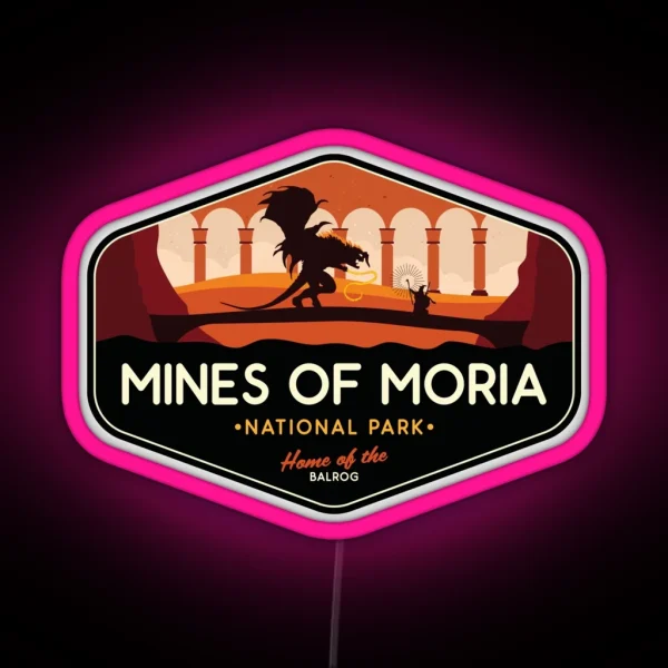 Moria National Park Home Of The Balrog RGB Neon Sign