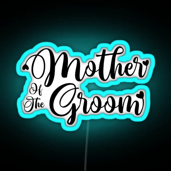 Mother Of The Groom Wedding Led Design RGB Neon Sign