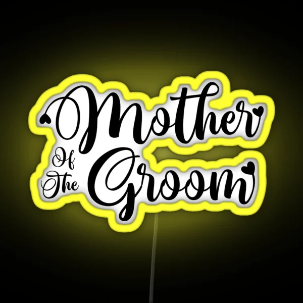 Mother Of The Groom Wedding Led Design RGB Neon Sign