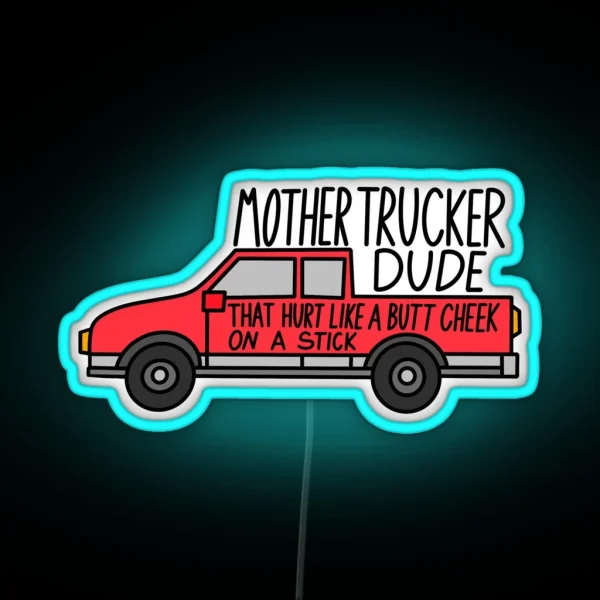 Mother Trucker Dude RGB Neon Sign