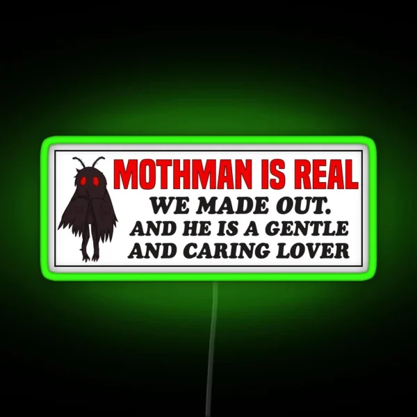 Mothman Is Real We Made Out Funny Mothman RGB Neon Sign