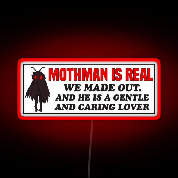 Mothman Is Real We Made Out Funny Mothman RGB Neon Sign