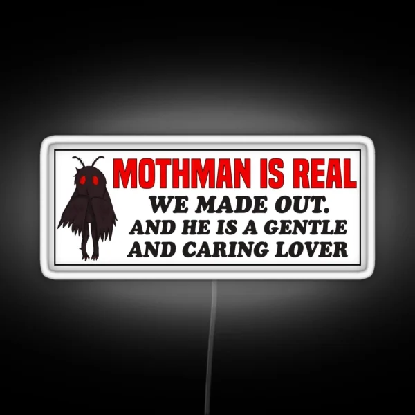 Mothman Is Real We Made Out Funny Mothman RGB Neon Sign