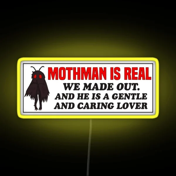 Mothman Is Real We Made Out Funny Mothman RGB Neon Sign