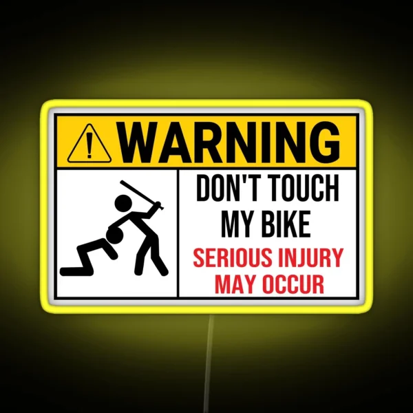 Motorcycle Don T Touch My Bike Warning Don T Touch My Bike RGB Neon Sign