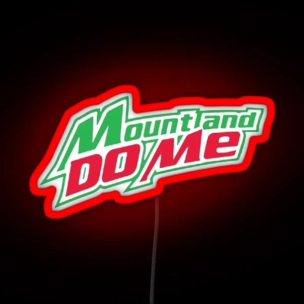 Mount And Do Me Mountain Dew Original Logo Led Led Mask RGB Neon Sign