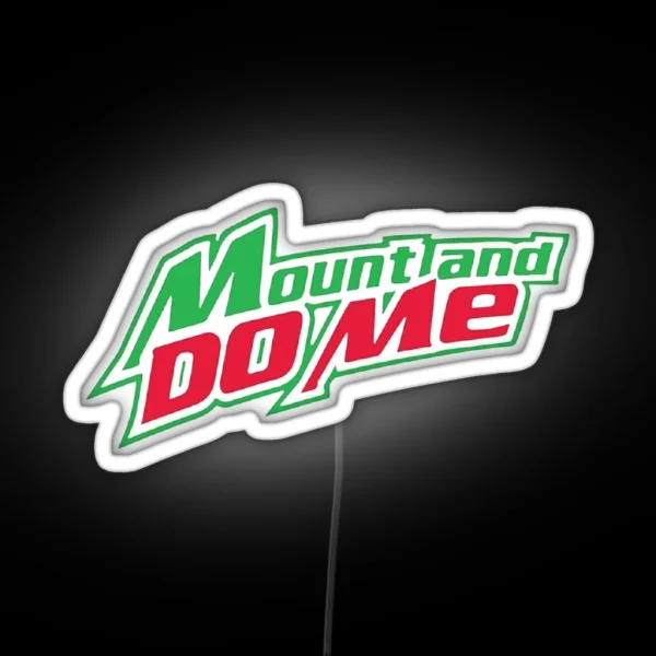 Mount And Do Me Mountain Dew Original Logo Led Led Mask RGB Neon Sign