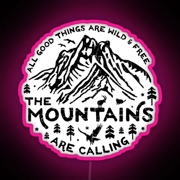 Mountains Are Calling RGB Neon Sign