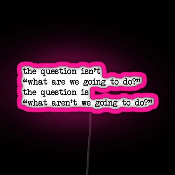 Movie Quote Ferris Bueller RGB Neon Sign