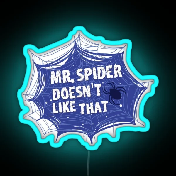 Mr Spider The Magnus Archives Quote RGB Neon Sign