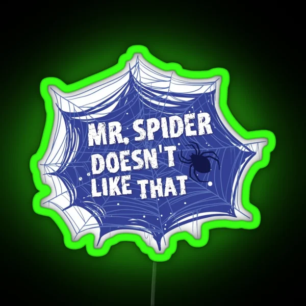 Mr Spider The Magnus Archives Quote RGB Neon Sign