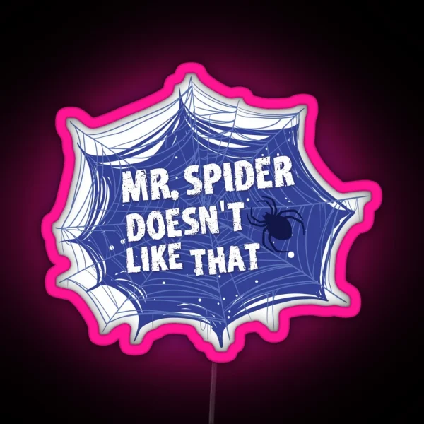Mr Spider The Magnus Archives Quote RGB Neon Sign