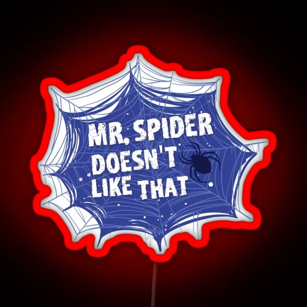 Mr Spider The Magnus Archives Quote RGB Neon Sign