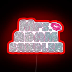 Mrs Adam Sandler RGB Neon Sign