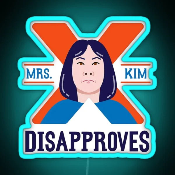 Mrs Kim Disapproves Art RGB Neon Sign