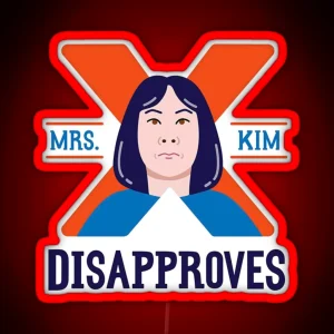 Mrs Kim Disapproves Art RGB Neon Sign