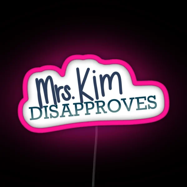 Mrs Kim RGB Neon Sign