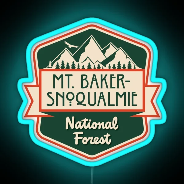 Mt Baker Snoqualmie National Forest RGB Neon Sign