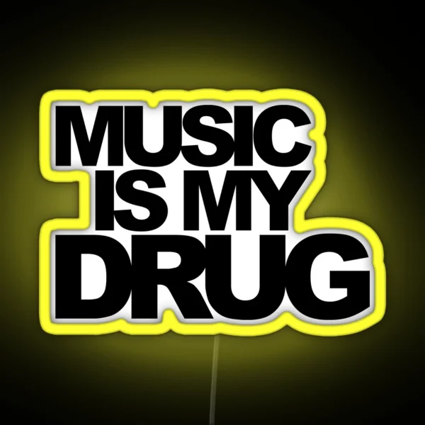 Music Is My Drug Quote RGB Neon Sign