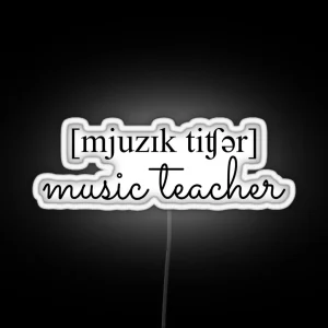 Music Teacher IPA RGB Neon Sign