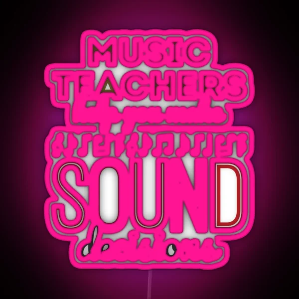 Music Teachers Help You Make Sound Decisions RGB Neon Sign