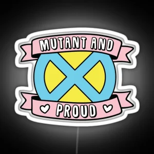 Mutant And Proud Mavel RGB Neon Sign