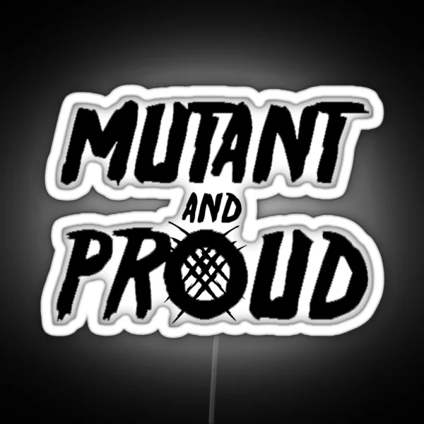 Mutant And Proud RGB Neon Sign