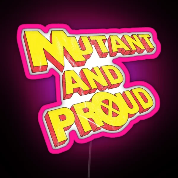 Mutant And Proud RGB Neon Sign