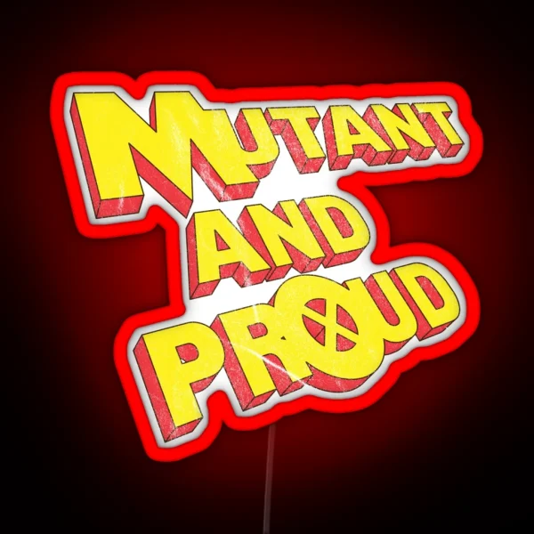 Mutant And Proud RGB Neon Sign