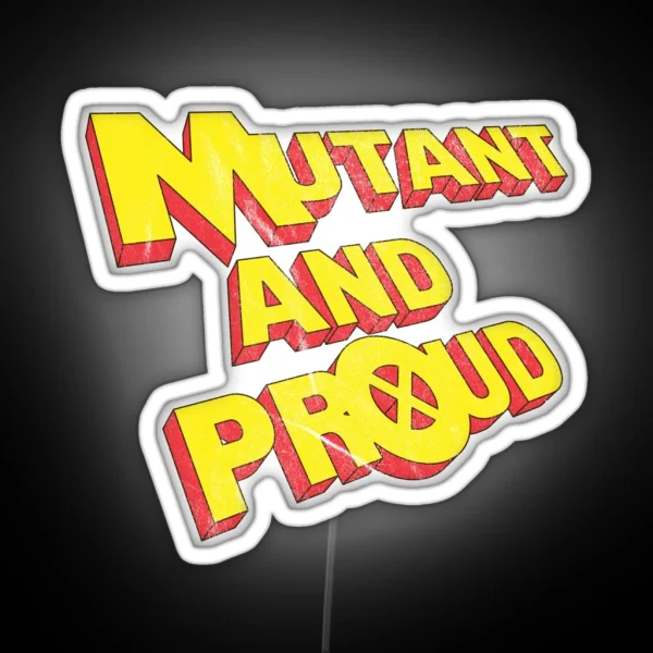 Mutant And Proud RGB Neon Sign