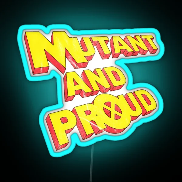 Mutant And Proud RGB Neon Sign