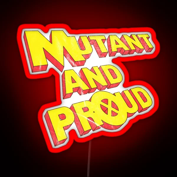 Mutant And Proud RGB Neon Sign