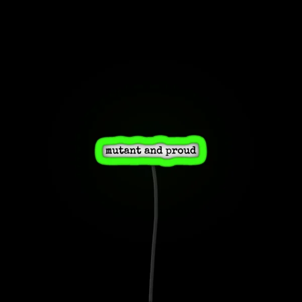 Mutant And Proud RGB Neon Sign