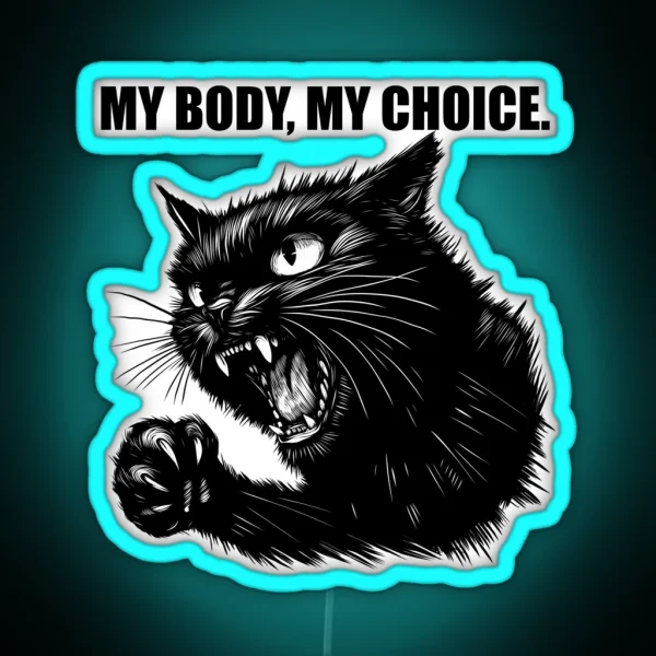 My Body My Choice RGB Neon Sign