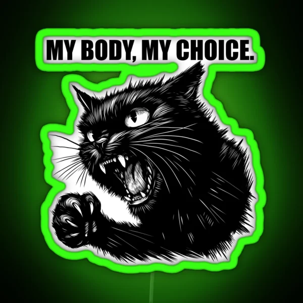 My Body My Choice RGB Neon Sign