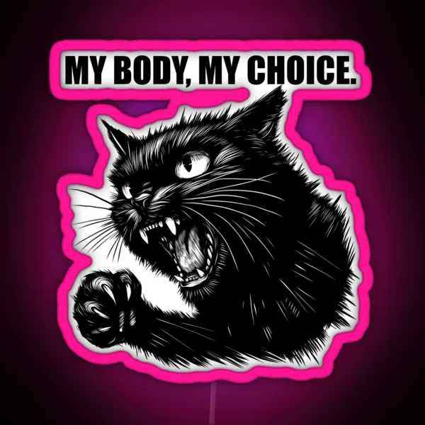 My Body My Choice RGB Neon Sign