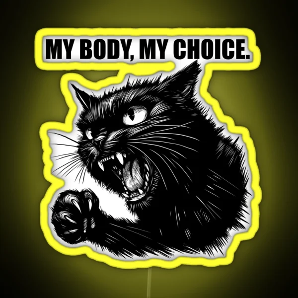 My Body My Choice RGB Neon Sign
