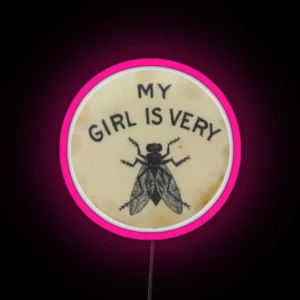 My Girl Is Very Fly Vintage Pin RGB Neon Sign