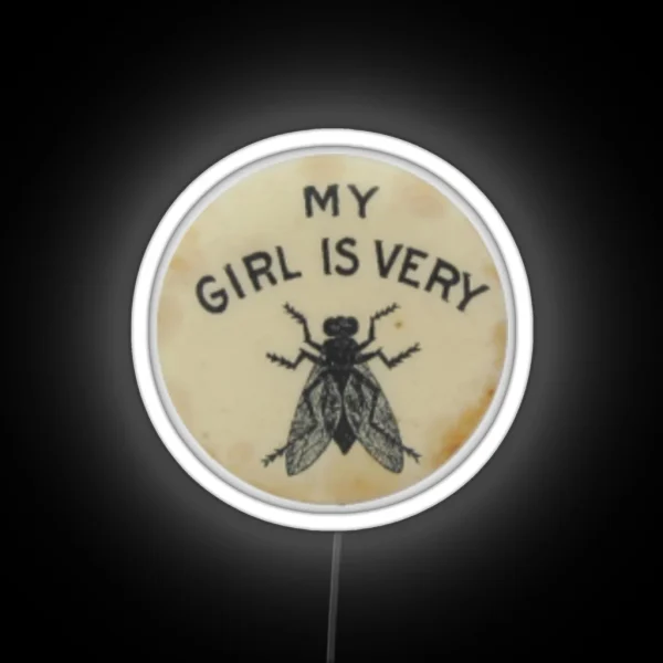 My Girl Is Very Fly Vintage Pin RGB Neon Sign