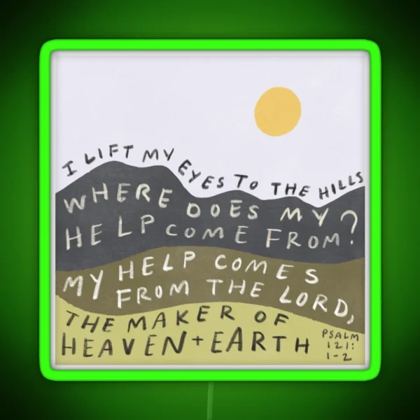 My Help Comes From The Lord RGB Neon Sign