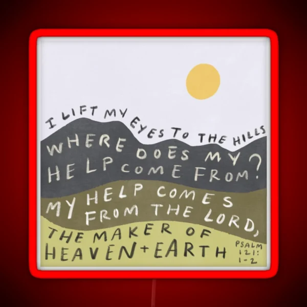 My Help Comes From The Lord RGB Neon Sign