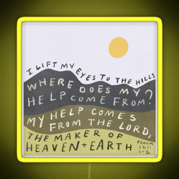 My Help Comes From The Lord RGB Neon Sign
